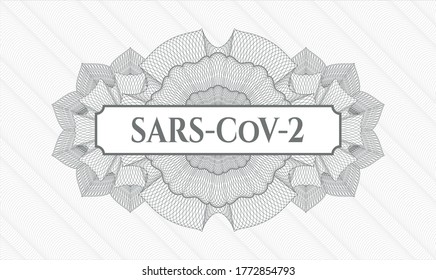 Grey rosette (money style emblem). Vector Illustration. Detailed with text SARS-CoV-2 inside