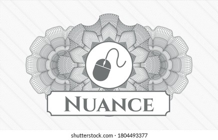 Grey rosette or money style emblem. Vector Illustration. Detailed with mouse icon and Nuance text inside
