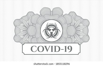 Grey rosette (money style emblem). Vector Illustration. Detailed with biohazard covid-19 icon and COVID-19 text inside