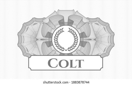 Grey rosette or money style emblem. Vector Illustration. Detailed with laurel wreath icon and Colt text inside