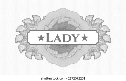 Grey rosette (money style emblem). Vector Illustration. Detailed with text Lady inside