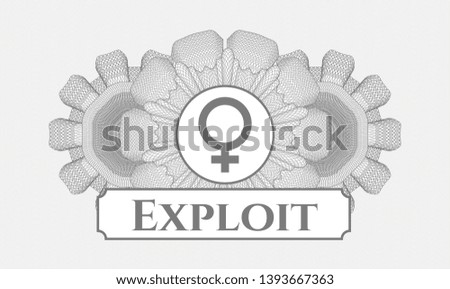 Grey rosette or money style emblem with female icon and Exploit text inside