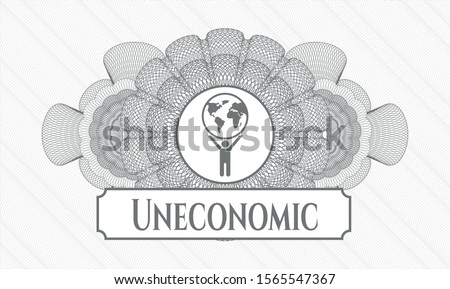 Grey rosette or money style emblem with man lifting world icon and Uneconomic text inside
