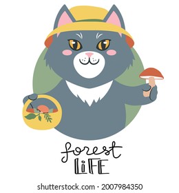 Grey smiling kitty cat dressed in a bucket hat holding out a mushroom signed forest life. Cute cartoon character and a handwritten slogan. Flat style vector illustration. Suitable for icon, logo