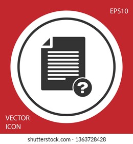 Grey Unknown document icon isolated on red background. File with Question mark. Hold report, service and global search sign. Circle button. Vector Illustration
