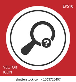 Grey Unknown search icon isolated on red background. Magnifying glass and question mark. Circle button. Vector Illustration