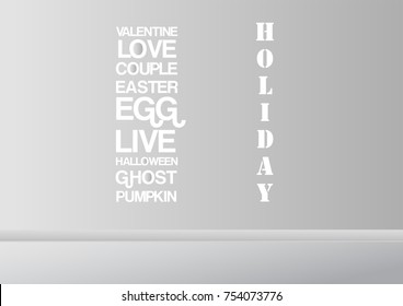 Grey and white interior background with words for Holiday.