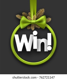 Grey win Christmas sign with green satin bow. Vector illustration.