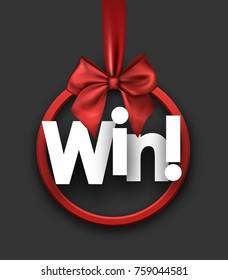 Grey win festive sign with red satin bow. Vector illustration.