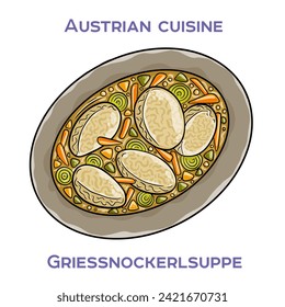 Griessnockerlsuppe is a traditional Austrian soup made with broth, dumplings, and vegetables