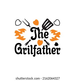 the grilfather -  happy fathers day typographic quotes design vector.