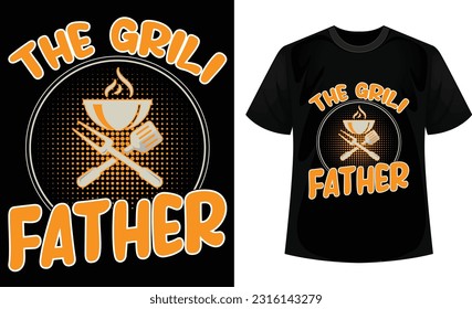 The grili father t-shirt design template.