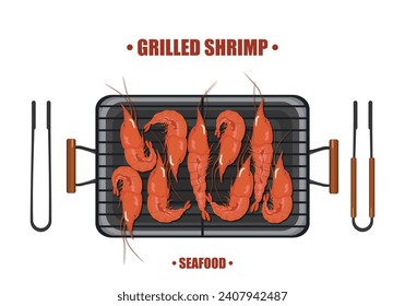 Grill cooking vector illustration Shrimp grilled over a hot charcoal grill With kitchen utensils. Top view. Isolated on a white background. For elements in designing food menus.