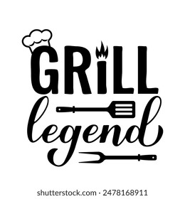 Grill legend calligraphy hand lettering isolated on white. Funny BBQ quote. Vector template for typography poster, banner, flyer, sticker, shirt, etc