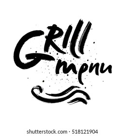 Grill lettering Background. Modern Vector Calligraphy. Painted Letters. Modern Brushed Lettering. Restaurant poster.