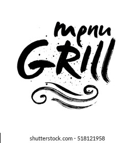 Grill lettering Background. Modern Vector Calligraphy. Painted Letters. Modern Brushed Lettering. Restaurant poster.