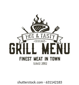 Grill menu emblem template. Steak house restaurant logo design with bbq symbols - meat, fire, barbeque tools. Vintage monochrome style. Retro logotype isolated on white background.