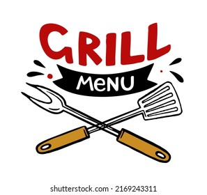 Grill menu hand-drawn inscription slogan food court logo menu restaurant bar cafe Vector spatula and fork