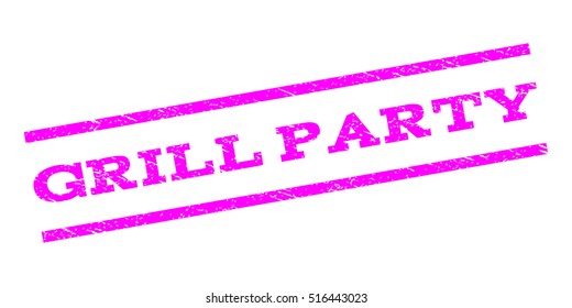 Grill Party watermark stamp. Text caption between parallel lines with grunge design style. Rubber seal stamp with dirty texture. Vector magenta color ink imprint on a white background.