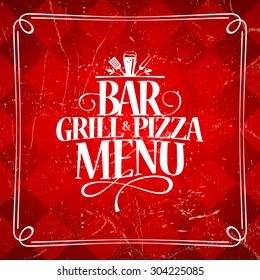 Grill And Pizza Bar Vintage Menu.