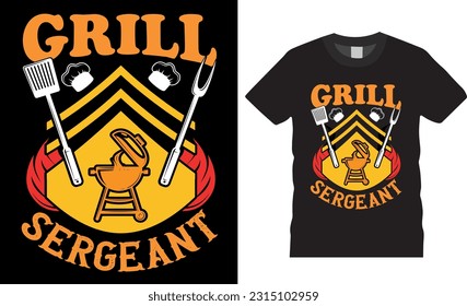 grill sergeant graphic vector t-shirt design,Barbecue lover typography t shirts design vectors illustration. BBQ shirt design ready for print shirt banner, mug, card pod