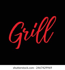 grill text on black background.