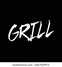 grill text on black background.