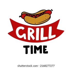 Grill time hand-drawn inscription slogan food court logo menu restaurant bar cafe Vector illustration of a hot dog