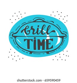 Grill time lettering. Barbecue grill icon. Hand drawn vector illustration, design, elements, greeting card, logo