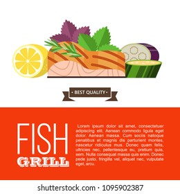 Grilled fish. Delicious grilled salmon surrounded by vegetables. Still life of fish, zucchini, lemon, rosemary, Basil, eggplant. Isolated on white background. Vector illustration in flat style.