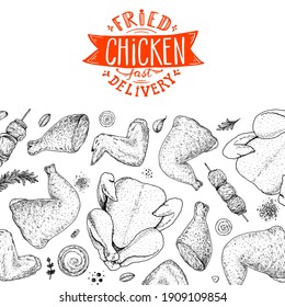 Grilled and Fried chicken. Hand drawn sketch illustration. Grilled chicken meat top view frame. Vector illustration. Engraved design. Restaurant menu design template.