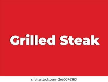Grilled Steak Text on Dark Red Background – Bold Minimal Food Typography

