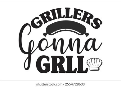 grillers gonna grll  t shirt design, vector file