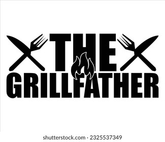 The Grillfather Svg Design,Barbecue svg,BBQ SVG design and craft files,Barbeque party. Father's Day decor. BBQ clipart,Bbq Design Svg Design svg