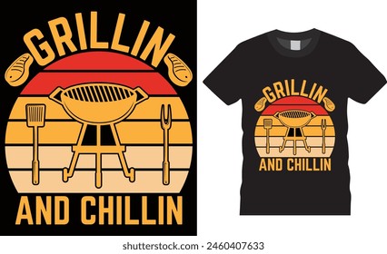 Grillin and chillin Funny Barbecue Premium Vector T-Shirt design. Awesome barbecue Beer Steak Lover Cook Chef T-Shirts design. Best dad BBQ shirts ready for print poster, banner, card, pod.