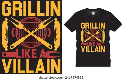 Grillin like a villain, retro vintage Barbecue, BBQ grill, BBQ food, meat, , grilling ,  Vector graphic t- shirts design. This BBQ t shirt design ready for banner, poster, sticker, mug etc.