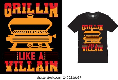 Grillin' Like A Villain t-shirt design. Funny BBQ T shirt Design .and  bags, posters, cards, vector illustration. BBQ party t-shirt.