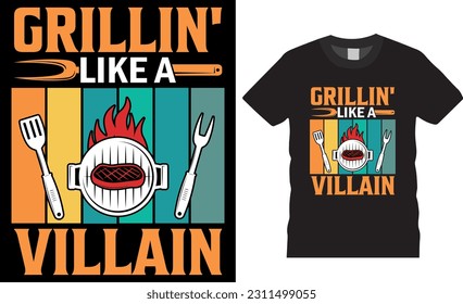 Grilling' Like A Villain Funny Cookout BBQ Barbeque Men's T-Shirt design vector template. BBQ Grill Vectors T-shirts. Grilling' Lover Barbeque t-shirts designs, ready for print posters, banner, pod