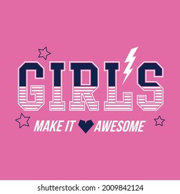 Grils make it awesome abstract lettering Graphic design print t-shirts fashion,vector,poster,card