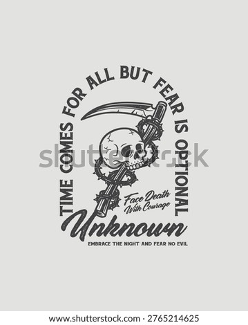 Grim Reaper Skull with Scythe and Quote Fear is Optional.