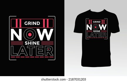 Grind Now Brilla Más Tarde Diseño De Camisas. 