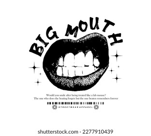 grinning mouth illustration with grunge style and slogan big mouth for t shirt design, vector graphic, typographic poster or tshirts street wear and urban style