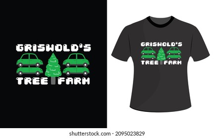 Griswold's tree Farm Christmas t shirt designs svg, Christmas t shirt designs vector, Christmas t shirt design, Christmas t shirt design template, Chris, Print