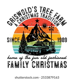 Griswold's tree farm a Christmas tradition home of the fun old fashioned family Christmas since 1989 graphic design