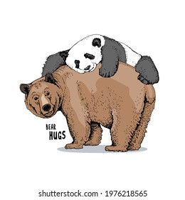  Grizzly Bear And Panda Hugs. Humor Textile Composition, Hand Drawn Style Print. Vector Illustration.