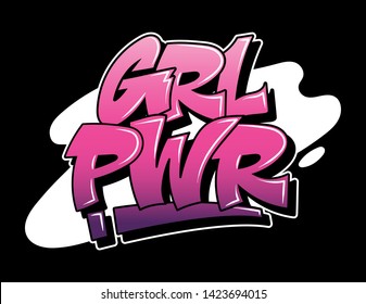 GRL PWR pink feminist slogan Graffiti inscription decorative lettering vandal street art free wild style on the wall city urban illegal action by using aerosol spray paint. Underground illustration.