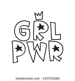 GRL PWR short quote. Girl Power cute hand drawing illustration for print, brochure, greeting card, bag, clothing. To stick on laptop, phone, wall. Modern motivational text, feminist tattoo trend