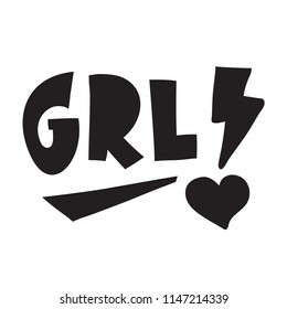 GRL PWR short quote. Girl Power cute hand drawing illustration for print, brochure, greeting card, bag, clothing. To stick on laptop, phone, wall. Modern motivational text, feminist tattoo trend