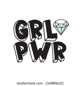 GRL PWR short quote. Girl Power cute hand drawing illustration for print, brochure, greeting card, bag, clothing. To stick on laptop, phone, wall. Modern motivational text, feminist tattoo trend