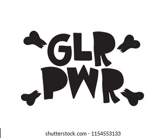 GRL PWR short quote. Girl Power cute hand drawing illustration for print, brochure, greeting card, bag, clothing. To stick on laptop, phone, wall. Modern motivational text, feminist tattoo trend